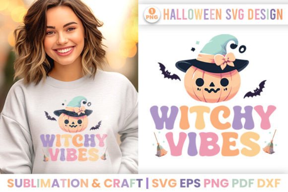Halloween Sublimation Witchy Vibes SVG