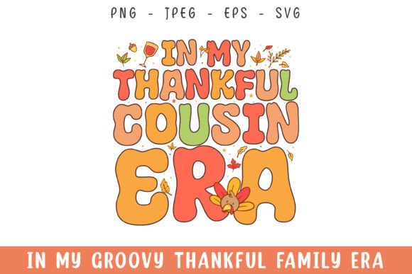 In My Cousin Era Groovy Retro SVG Design Review