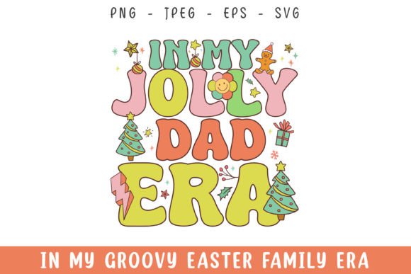 In My Jolly Dad Christmas Era Groovy SVG Review