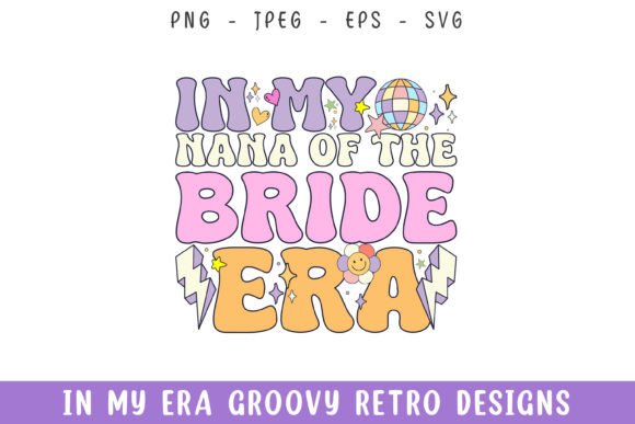 In My Nana of Bride Era Groovy Retro SVG Review