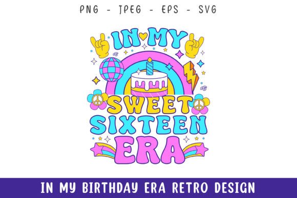 Review: In My Sweet Sixteen Era Groovy Retro Svg