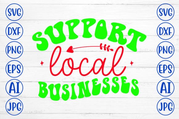 Support Local Businesses Retro SVG Review